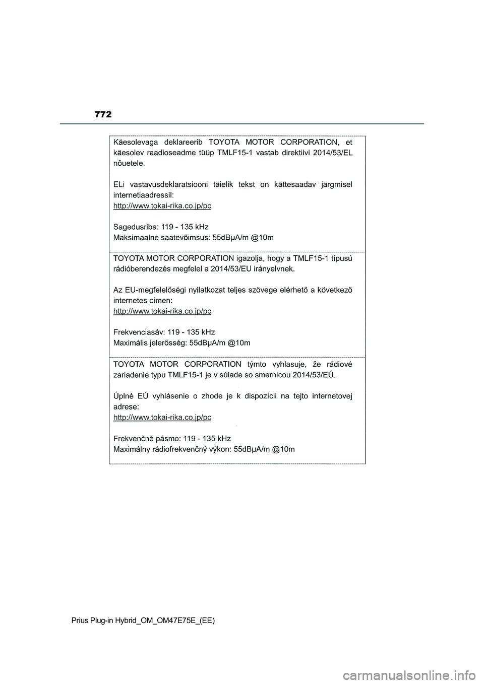 TOYOTA PRIUS PLUG-IN HYBRID 2022  Owners Manual 772
Prius Plug-in Hybrid_OM_OM47E75E_(EE) 