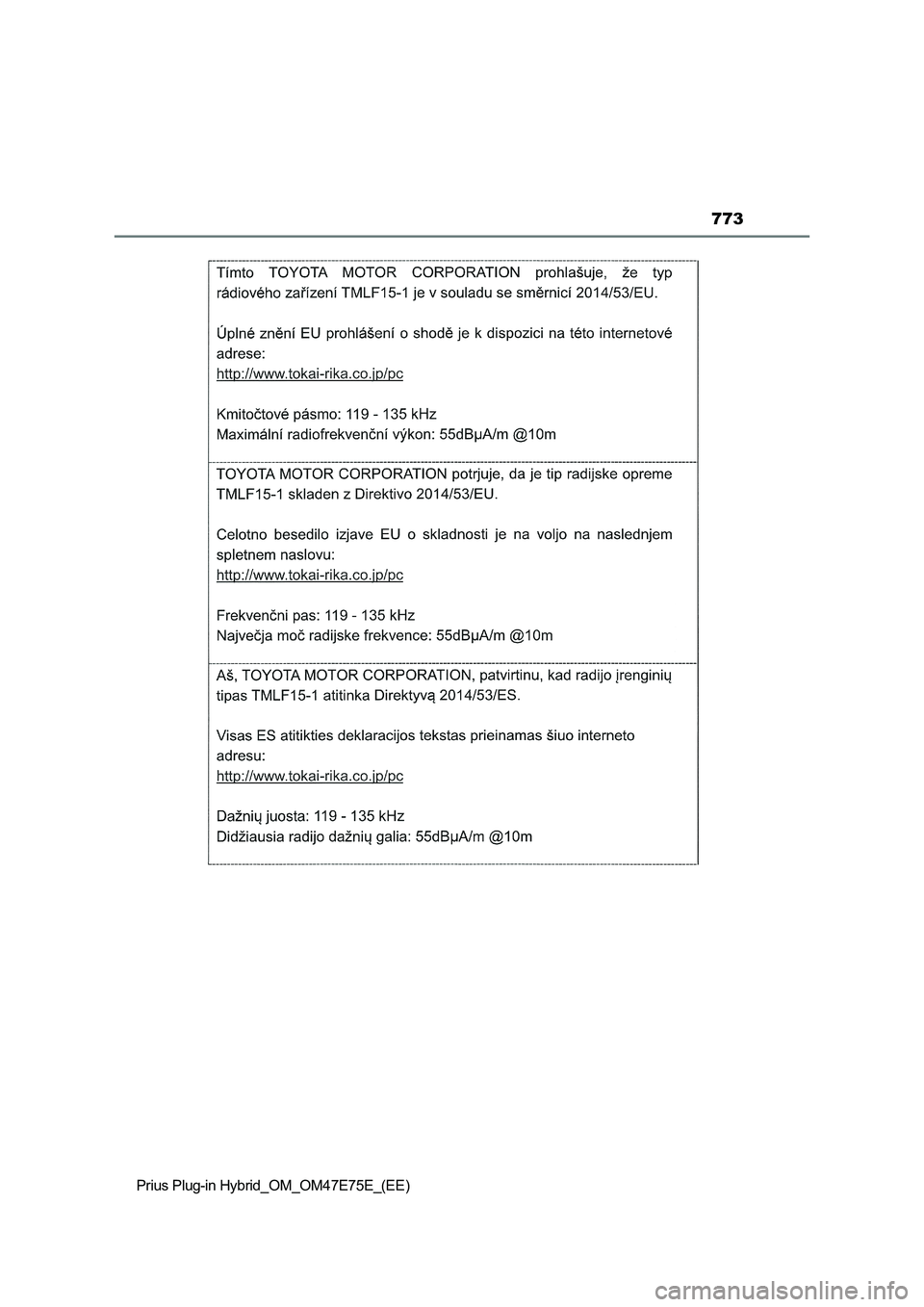 TOYOTA PRIUS PLUG-IN HYBRID 2022  Owners Manual 773
Prius Plug-in Hybrid_OM_OM47E75E_(EE) 