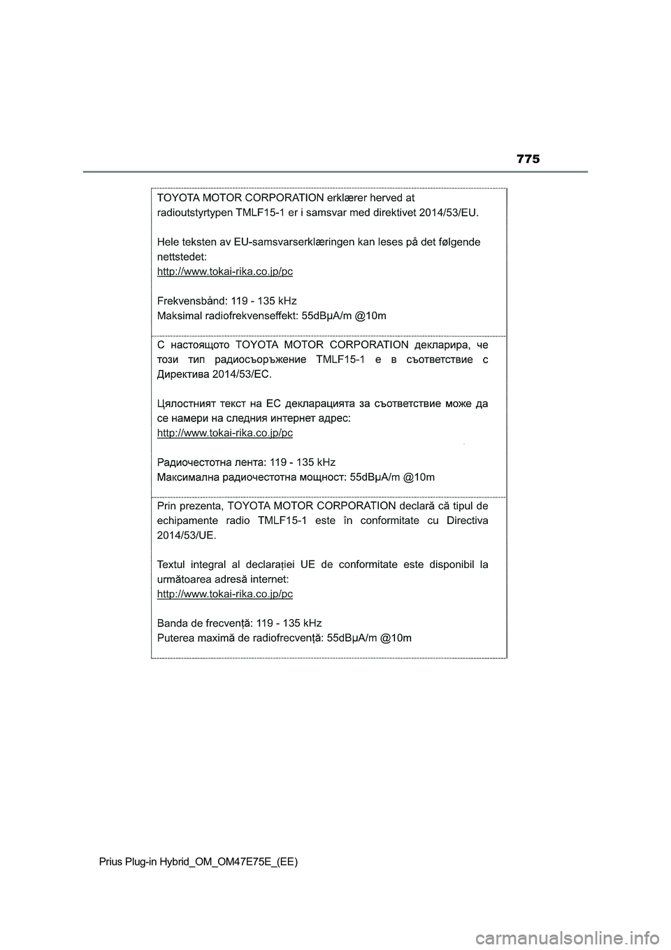 TOYOTA PRIUS PLUG-IN HYBRID 2022  Owners Manual 775
Prius Plug-in Hybrid_OM_OM47E75E_(EE) 
