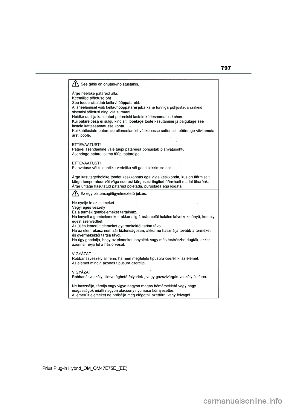 TOYOTA PRIUS PLUG-IN HYBRID 2022  Owners Manual 797
Prius Plug-in Hybrid_OM_OM47E75E_(EE) 