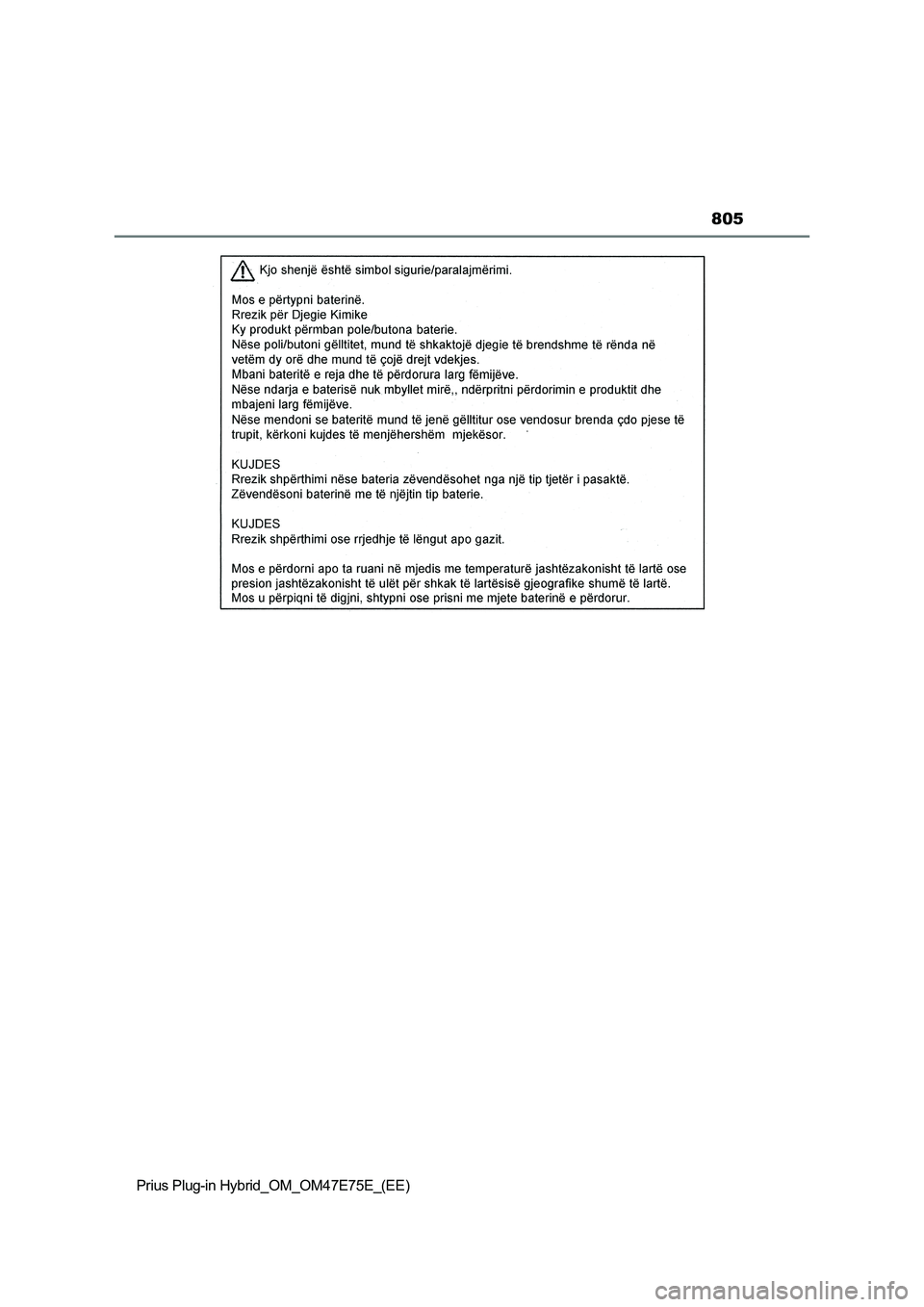TOYOTA PRIUS PLUG-IN HYBRID 2022  Owners Manual 805
Prius Plug-in Hybrid_OM_OM47E75E_(EE) 