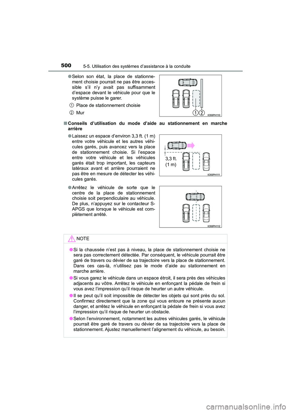 TOYOTA PRIUS PRIME 2019  Manuel du propriétaire (in French) 500
PRIUS PRIME_OM_OM47D13D_(D)
5-5. Utilisation des systèmes d’assistance à la conduite
■Conseils d’utilisation du mode d’aide au stationnement en marche
arrière ●Selon son état, la pla