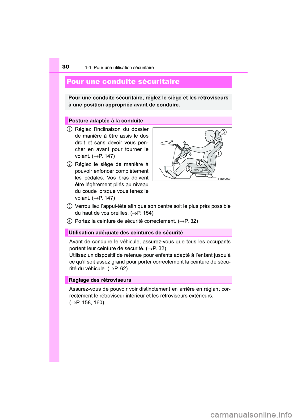 TOYOTA PRIUS V 2017 Manuel du propriétaire (in French) 301-1. Pour une utilisation sécuritaire
PRIUS v_OM_OM47B23D_(D)
Pour une conduite sécuritaire
Réglez l’inclinaison du dossier
de manière à être assis le dos
droit et sans devoir vous pen-
cher TOYOTA PRIUS V 2017 Manuel du propriétaire (in French) 301-1. Pour une utilisation sécuritaire
PRIUS v_OM_OM47B23D_(D)
Pour une conduite sécuritaire
Réglez l’inclinaison du dossier
de manière à être assis le dos
droit et sans devoir vous pen-
cher