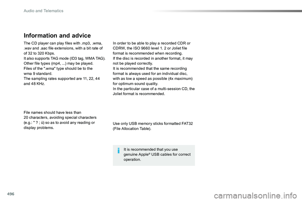 TOYOTA PROACE 2019 Owners Manual 496
The CD player can play files with .mp3, .wma, .wav and .aac file extensions, with a bit rate of of 32 to 320 Kbps.It also supports TAG mode (ID3 tag, WMA TAG).Other file types (mp4, ...) may be pl TOYOTA PROACE 2019 Owners Manual 496
The CD player can play files with .mp3, .wma, .wav and .aac file extensions, with a bit rate of of 32 to 320 Kbps.It also supports TAG mode (ID3 tag, WMA TAG).Other file types (mp4, ...) may be pl