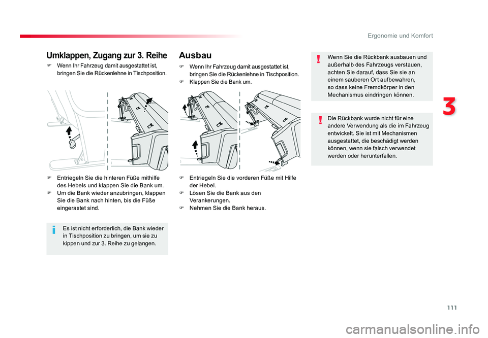 TOYOTA PROACE 2018 Betriebsanleitungen (in German) 111
3
Ergonomie und Komfort
Jumpy _de_Chap03_ergonomie-et-confort_ed01-2016
F Wenn Ihr Fahrzeug damit ausgestattet ist,
bringen Sie die Rückenlehne in Tischposition.
F Entriegeln Sie die vorderen F TOYOTA PROACE 2018 Betriebsanleitungen (in German) 111
3
Ergonomie und Komfort
Jumpy _de_Chap03_ergonomie-et-confort_ed01-2016
F Wenn Ihr Fahrzeug damit ausgestattet ist,
bringen Sie die Rückenlehne in Tischposition.
F Entriegeln Sie die vorderen F