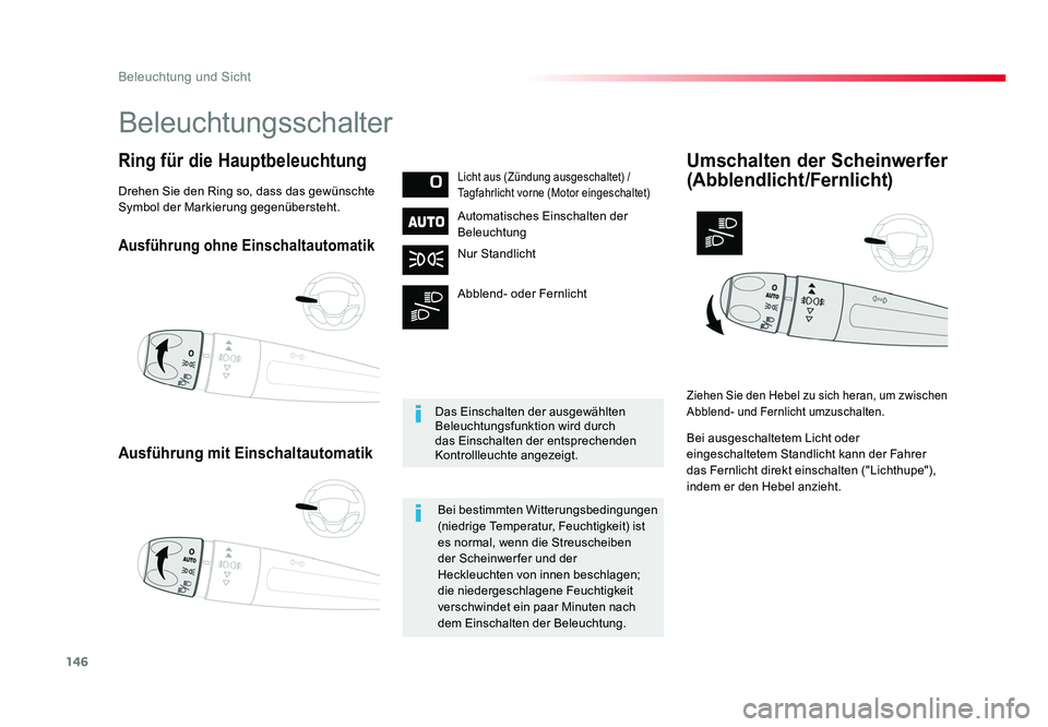 TOYOTA PROACE 2018 Betriebsanleitungen (in German) 146
Beleuchtung und Sicht
Jumpy _de_Chap04_eclairage-et-visibilite_ed01-2016
Ausführung ohne Einschaltautomatik
Ausführung mit Einschaltautomatik
Ring für die HauptbeleuchtungLicht aus (Zündung au TOYOTA PROACE 2018 Betriebsanleitungen (in German) 146
Beleuchtung und Sicht
Jumpy _de_Chap04_eclairage-et-visibilite_ed01-2016
Ausführung ohne Einschaltautomatik
Ausführung mit Einschaltautomatik
Ring für die HauptbeleuchtungLicht aus (Zündung au
