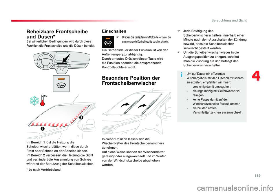 TOYOTA PROACE 2018 Betriebsanleitungen (in German) 159
4
Beleuchtung und Sicht
Jumpy _de_Chap04_eclairage-et-visibilite_ed01-2016
* Je nach Vertriebsland
Beheizbare Frontscheibe
und Düsen*
Bei winterlichen Bedingungen wird durch diese
Funktion die TOYOTA PROACE 2018 Betriebsanleitungen (in German) 159
4
Beleuchtung und Sicht
Jumpy _de_Chap04_eclairage-et-visibilite_ed01-2016
* Je nach Vertriebsland
Beheizbare Frontscheibe
und Düsen*
Bei winterlichen Bedingungen wird durch diese
Funktion die