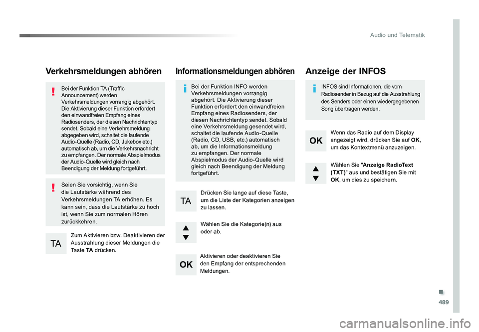 TOYOTA PROACE 2018 Betriebsanleitungen (in German) .
489
Audio und Telematik
Jumpy_de_Chap10d_RD6_ed01-2016
Verkehrsmeldungen abhören
Zum Aktivieren bzw. Deaktivieren der
Ausstrahlung dieser Meldungen die
Ta s t e TA drücken.
Bei der Funktion TA TOYOTA PROACE 2018 Betriebsanleitungen (in German) .
489
Audio und Telematik
Jumpy_de_Chap10d_RD6_ed01-2016
Verkehrsmeldungen abhören
Zum Aktivieren bzw. Deaktivieren der
Ausstrahlung dieser Meldungen die
Ta s t e TA drücken.
Bei der Funktion TA