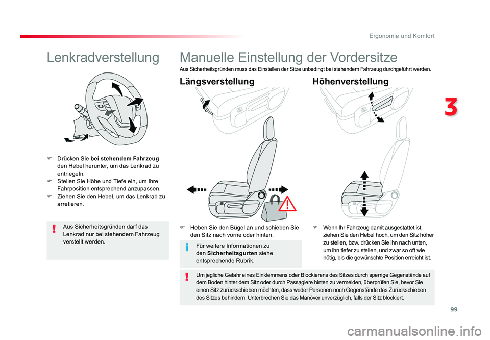 TOYOTA PROACE 2016 Betriebsanleitungen (in German) 99
3
Ergonomie und Komfort
Jumpy _de_Chap03_ergonomie-et-confort_ed01-2016
Lenkradverstellung
F Drücken Sie bei stehendem Fahrzeug
den Hebel herunter, um das Lenkrad zu
entriegeln.
F Stellen Sie TOYOTA PROACE 2016 Betriebsanleitungen (in German) 99
3
Ergonomie und Komfort
Jumpy _de_Chap03_ergonomie-et-confort_ed01-2016
Lenkradverstellung
F Drücken Sie bei stehendem Fahrzeug
den Hebel herunter, um das Lenkrad zu
entriegeln.
F Stellen Sie