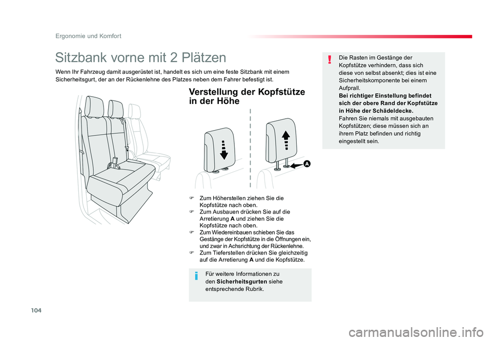 TOYOTA PROACE 2017  Betriebsanleitungen (in German) 104
Ergonomie und Komfort
Jumpy _de_Chap03_ergonomie-et-confort_ed01-2016
Verstellung der Kopfstütze 
in der Höhe
F  Zum Höherstellen ziehen Sie die Kopfstütze nach oben.
F  Zum Ausbauen drücken 