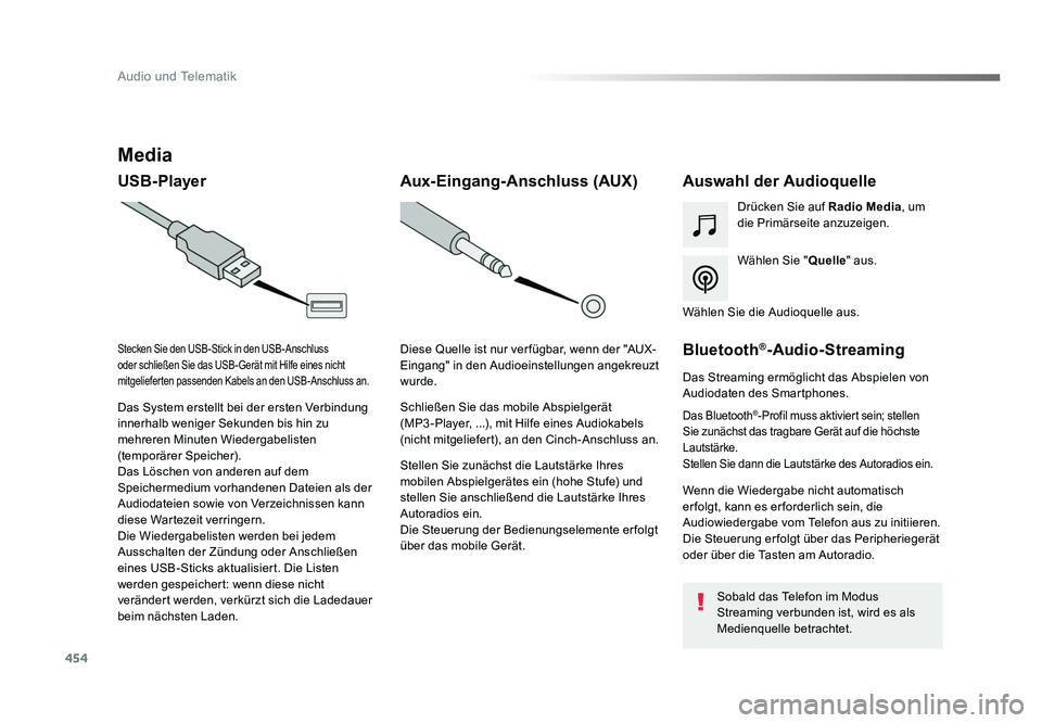 TOYOTA PROACE 2017 Betriebsanleitungen (in German) 454
Audio und Telematik
Jumpy_de_Chap10c_RCC-1_ed01-2016
Media
USB-PlayerAuswahl der Audioquelle
Wählen Sie "Quelle" aus.
Drücken Sie auf
Radio Media, um
die Primärseite anzuzeigen.
Das S TOYOTA PROACE 2017 Betriebsanleitungen (in German) 454
Audio und Telematik
Jumpy_de_Chap10c_RCC-1_ed01-2016
Media
USB-PlayerAuswahl der Audioquelle
Wählen Sie "Quelle" aus.
Drücken Sie auf
Radio Media, um
die Primärseite anzuzeigen.
Das S