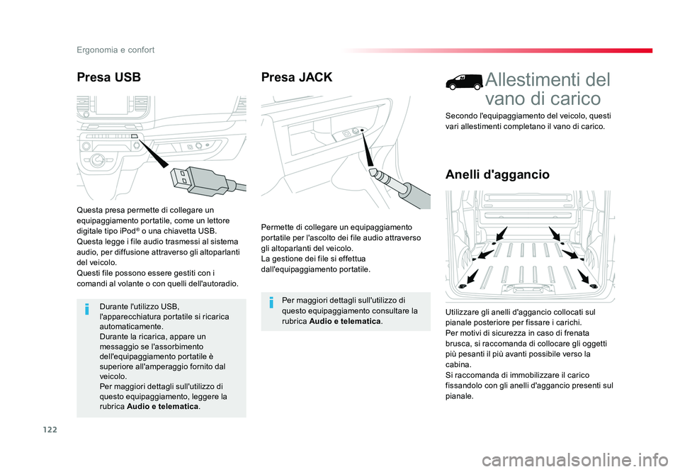 TOYOTA PROACE 2016 Manuale duso (in Italian) 122
Ergonomia e confort
Jumpy _it_Chap03_ergonomie-et-confort_ed01-2016
Presa JACK
Permette di collegare un equipaggiamento
portatile per l'ascolto dei file audio attraverso
gli altoparlanti del TOYOTA PROACE 2016 Manuale duso (in Italian) 122
Ergonomia e confort
Jumpy _it_Chap03_ergonomie-et-confort_ed01-2016
Presa JACK
Permette di collegare un equipaggiamento
portatile per l'ascolto dei file audio attraverso
gli altoparlanti del