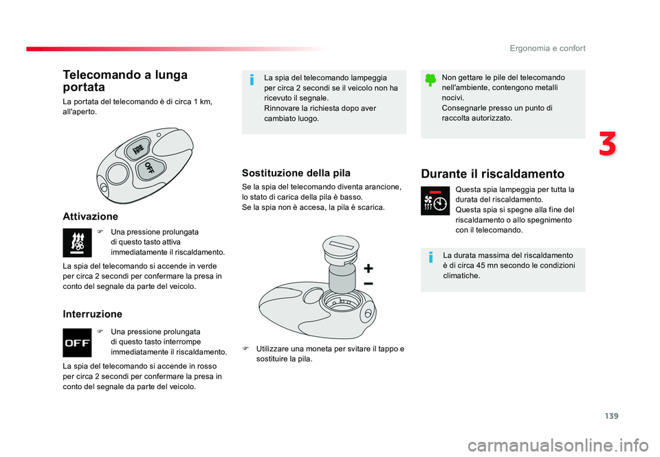 TOYOTA PROACE 2016 Manuale duso (in Italian) 139
3
Ergonomia e confort
Jumpy _it_Chap03_ergonomie-et-confort_ed01-2016
F Una pressione prolungata
di questo tasto interrompe
immediatamente il riscaldamento.
F
Una pressione prolungata
di ques TOYOTA PROACE 2016 Manuale duso (in Italian) 139
3
Ergonomia e confort
Jumpy _it_Chap03_ergonomie-et-confort_ed01-2016
F Una pressione prolungata
di questo tasto interrompe
immediatamente il riscaldamento.
F
Una pressione prolungata
di ques