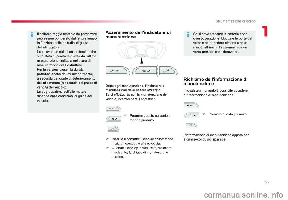 TOYOTA PROACE 2016 Manuale duso (in Italian) 33
1
Strumentazione di bordo
Jumpy _it_Chap01_instruments-de-bord_ed01-2016
Il chilometraggio restante da percorrere
può essere ponderato dal fattore tempo,
in funzione delle abitudini di guida
de TOYOTA PROACE 2016 Manuale duso (in Italian) 33
1
Strumentazione di bordo
Jumpy _it_Chap01_instruments-de-bord_ed01-2016
Il chilometraggio restante da percorrere
può essere ponderato dal fattore tempo,
in funzione delle abitudini di guida
de