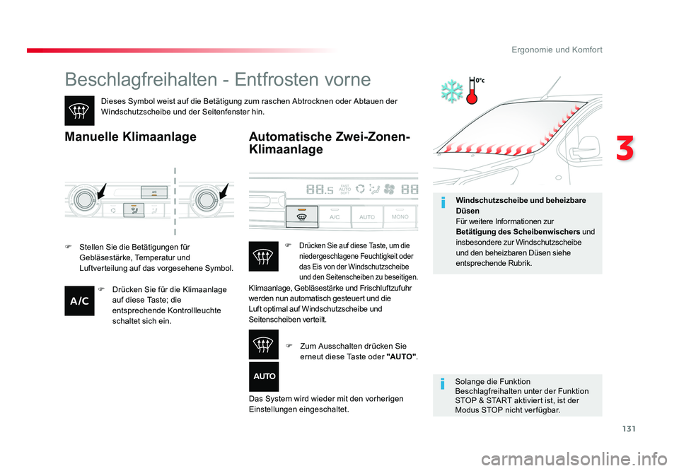 TOYOTA PROACE VERSO 2017 Betriebsanleitungen (in German) 131
3
Ergonomie und Komfort
Proace_Verso_de_Chap03_ergonomie-et-confort_ed01-2016
Beschlagfreihalten - Entfrosten vorne
Dieses Symbol weist auf die Betätigung zum raschen Abtrocknen oder Abtauen der TOYOTA PROACE VERSO 2017 Betriebsanleitungen (in German) 131
3
Ergonomie und Komfort
Proace_Verso_de_Chap03_ergonomie-et-confort_ed01-2016
Beschlagfreihalten - Entfrosten vorne
Dieses Symbol weist auf die Betätigung zum raschen Abtrocknen oder Abtauen der