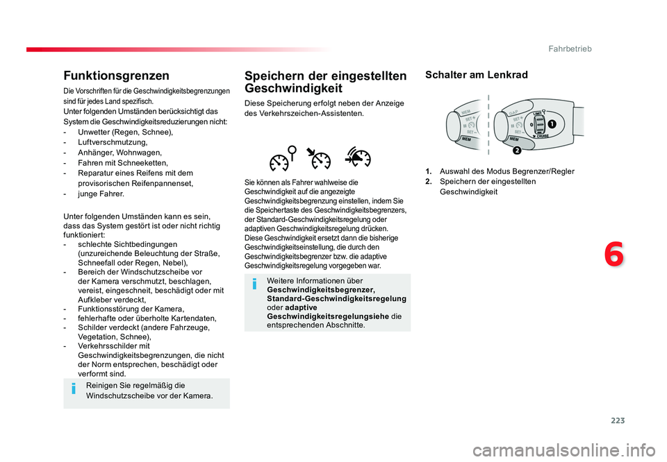 TOYOTA PROACE VERSO 2017  Betriebsanleitungen (in German) 223
6
Fahrbetrieb
Proace_Verso_de_Chap06_conduite_ed01-2016
Speichern der eingestellten 
Geschwindigkeit
Diese Speicherung erfolgt neben der Anzeige 
des Verkehrszeichen-Assistenten.
Sie können als F