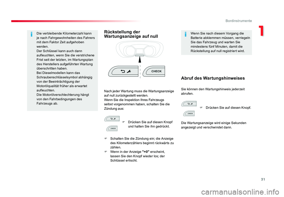TOYOTA PROACE VERSO 2017 Betriebsanleitungen (in German) 31
1
Bordinstrumente
Proace_Verso_de_Chap01_instruments-de-bord_ed01-2016
Die verbleibende Kilometerzahl kann
je nach Fahrgewohnheiten des Fahrers
mit dem Faktor Zeit aufgehoben
werden.
Der Schlüs TOYOTA PROACE VERSO 2017 Betriebsanleitungen (in German) 31
1
Bordinstrumente
Proace_Verso_de_Chap01_instruments-de-bord_ed01-2016
Die verbleibende Kilometerzahl kann
je nach Fahrgewohnheiten des Fahrers
mit dem Faktor Zeit aufgehoben
werden.
Der Schlüs