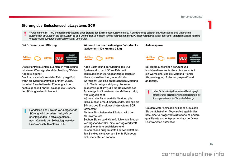 TOYOTA PROACE VERSO 2017 Betriebsanleitungen (in German) 35
1
Bordinstrumente
Proace_Verso_de_Chap01_instruments-de-bord_ed01-2016
Anlasssperre
Bei jedem Einschalten der Zündung
leuchten diese Kontrollleuchten, es ertönt
ein Warnsignal und die Meldung & TOYOTA PROACE VERSO 2017 Betriebsanleitungen (in German) 35
1
Bordinstrumente
Proace_Verso_de_Chap01_instruments-de-bord_ed01-2016
Anlasssperre
Bei jedem Einschalten der Zündung
leuchten diese Kontrollleuchten, es ertönt
ein Warnsignal und die Meldung &