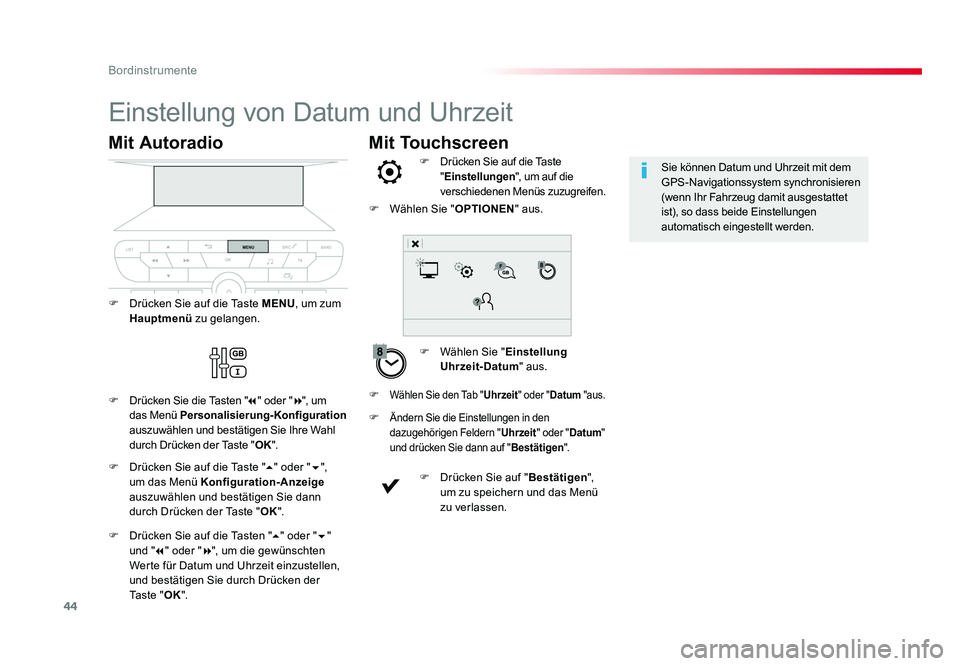 TOYOTA PROACE VERSO 2017 Betriebsanleitungen (in German) 44
Bordinstrumente
Mit Touchscreen
Einstellung von Datum und Uhrzeit
F Wählen Sie "Einstellung
Uhrzeit-Datum " aus.
F
Drücken Sie auf die Taste
"Einstellungen ", um auf die
vers TOYOTA PROACE VERSO 2017 Betriebsanleitungen (in German) 44
Bordinstrumente
Mit Touchscreen
Einstellung von Datum und Uhrzeit
F Wählen Sie "Einstellung
Uhrzeit-Datum " aus.
F
Drücken Sie auf die Taste
"Einstellungen ", um auf die
vers