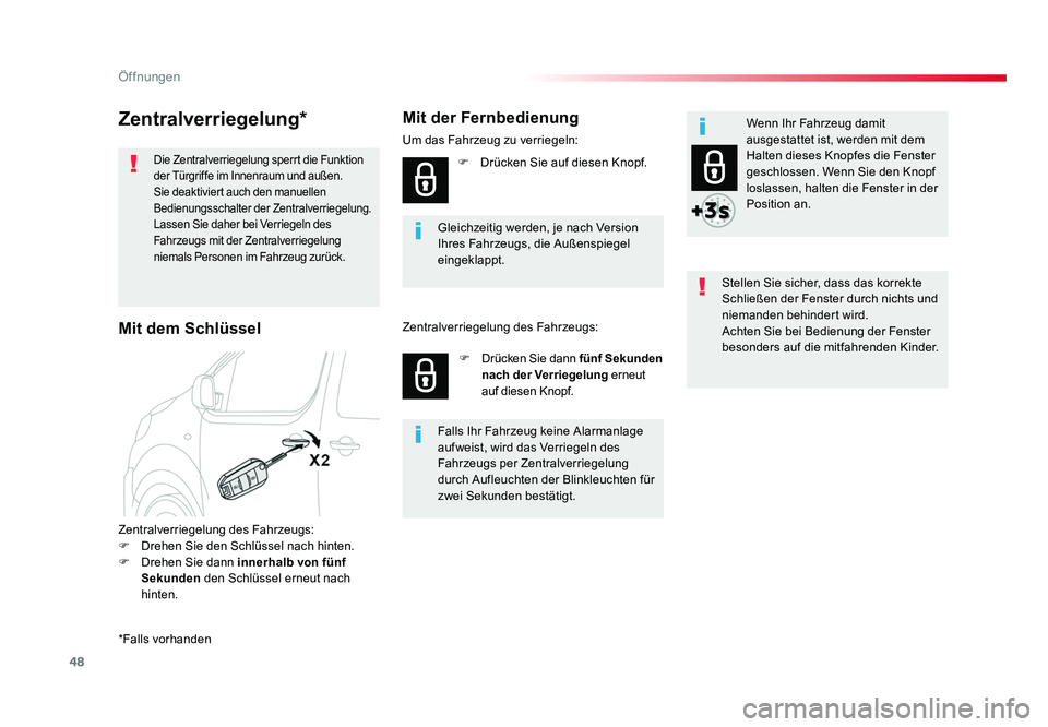 TOYOTA PROACE VERSO 2017 Betriebsanleitungen (in German) 48
Öffnungen
Proace_Verso_de_Chap02_ouvertures_ed01-2016
Zentralverriegelung*
Die Zentralverriegelung sperrt die Funktion
der Türgriffe im Innenraum und außen.
Sie deaktiviert auch den manuellen
TOYOTA PROACE VERSO 2017 Betriebsanleitungen (in German) 48
Öffnungen
Proace_Verso_de_Chap02_ouvertures_ed01-2016
Zentralverriegelung*
Die Zentralverriegelung sperrt die Funktion
der Türgriffe im Innenraum und außen.
Sie deaktiviert auch den manuellen
