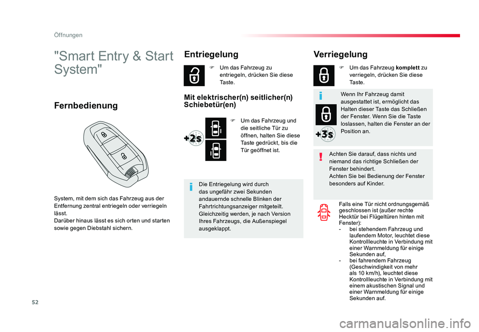 TOYOTA PROACE VERSO 2017 Betriebsanleitungen (in German) 52
Öffnungen
Proace_Verso_de_Chap02_ouvertures_ed01-2016
"Smart Entry & Start
System"
System, mit dem sich das Fahrzeug aus der
Entfernung zentral entriegeln oder verriegeln
lässt.
Darüb TOYOTA PROACE VERSO 2017 Betriebsanleitungen (in German) 52
Öffnungen
Proace_Verso_de_Chap02_ouvertures_ed01-2016
"Smart Entry & Start
System"
System, mit dem sich das Fahrzeug aus der
Entfernung zentral entriegeln oder verriegeln
lässt.
Darüb