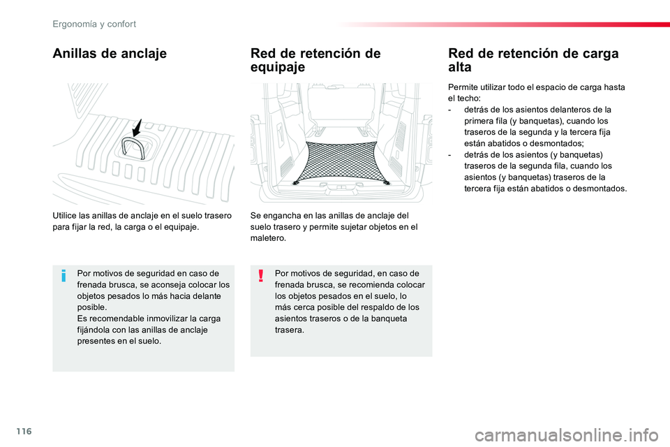 TOYOTA PROACE VERSO 2017 Manual del propietario (in Spanish) 116
ProaceVerso_es_Chap03_ergonomie-et-confort_ed01-2016
Anillas de anclaje
Utilice las anillas de anclaje en el suelo trasero para fijar la red, la carga o el equipaje.
Red de retención de carga
al TOYOTA PROACE VERSO 2017 Manual del propietario (in Spanish) 116
ProaceVerso_es_Chap03_ergonomie-et-confort_ed01-2016
Anillas de anclaje
Utilice las anillas de anclaje en el suelo trasero para fijar la red, la carga o el equipaje.
Red de retención de carga
al