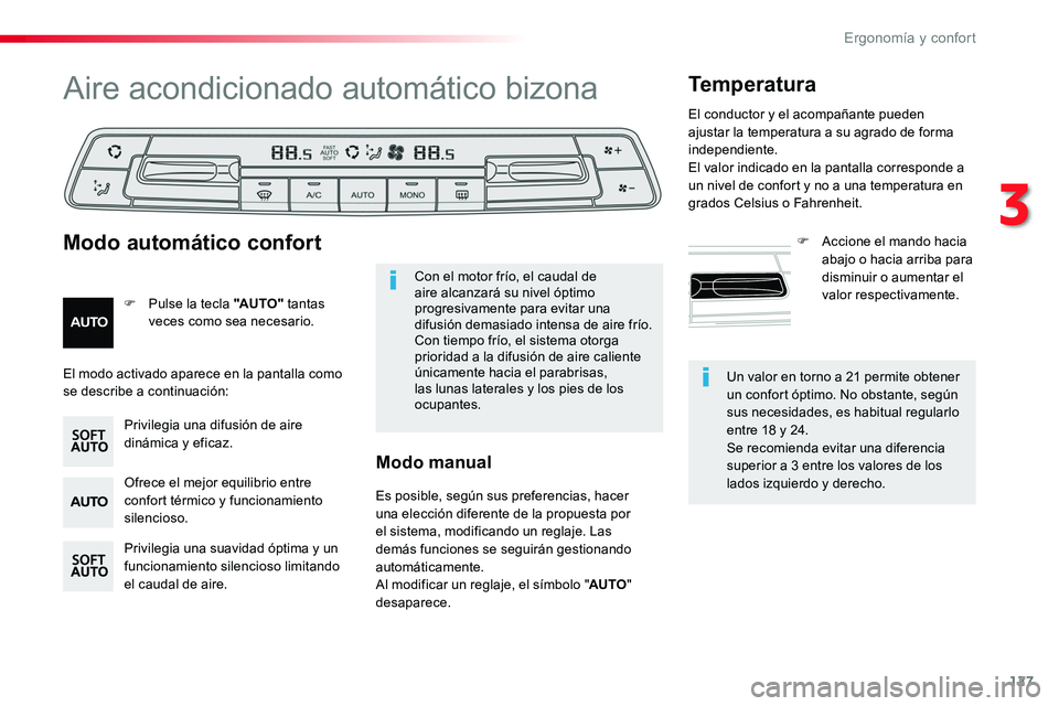 TOYOTA PROACE VERSO 2017 Manual del propietario (in Spanish) 127
ProaceVerso_es_Chap03_ergonomie-et-confort_ed01-2016
Un valor en torno a 21 permite obtener un confort óptimo. No obstante, según sus necesidades, es habitual regularlo entre 18 y 24.Se recomien TOYOTA PROACE VERSO 2017 Manual del propietario (in Spanish) 127
ProaceVerso_es_Chap03_ergonomie-et-confort_ed01-2016
Un valor en torno a 21 permite obtener un confort óptimo. No obstante, según sus necesidades, es habitual regularlo entre 18 y 24.Se recomien