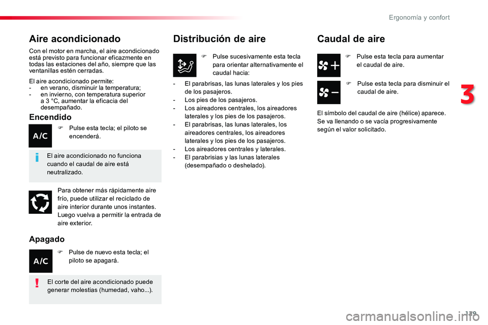 TOYOTA PROACE VERSO 2017 Manual del propietario (in Spanish) 129
ProaceVerso_es_Chap03_ergonomie-et-confort_ed01-2016
F Pulse esta tecla para aumentar el caudal de aire.
Distribución de aire
F Pulse sucesivamente esta tecla para orientar alternativamente el ca TOYOTA PROACE VERSO 2017 Manual del propietario (in Spanish) 129
ProaceVerso_es_Chap03_ergonomie-et-confort_ed01-2016
F Pulse esta tecla para aumentar el caudal de aire.
Distribución de aire
F Pulse sucesivamente esta tecla para orientar alternativamente el ca