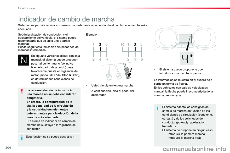 TOYOTA PROACE VERSO 2017 Manual del propietario (in Spanish) 204
ProaceVerso_es_Chap06_conduite_ed01-2016
Indicador de cambio de marcha
Según la situación de conducción y el equipamiento del vehículo, el sistema puede recomendarle que se salte una o varias TOYOTA PROACE VERSO 2017 Manual del propietario (in Spanish) 204
ProaceVerso_es_Chap06_conduite_ed01-2016
Indicador de cambio de marcha
Según la situación de conducción y el equipamiento del vehículo, el sistema puede recomendarle que se salte una o varias