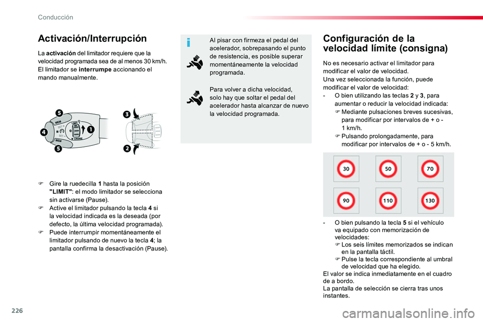 TOYOTA PROACE VERSO 2017 Manual del propietario (in Spanish) 226
ProaceVerso_es_Chap06_conduite_ed01-2016
Activación/Interrupción
F Gire la ruedecilla 1 hasta la posición "LIMIT": el modo limitador se selecciona sin activarse (Pause).F Active el limi TOYOTA PROACE VERSO 2017 Manual del propietario (in Spanish) 226
ProaceVerso_es_Chap06_conduite_ed01-2016
Activación/Interrupción
F Gire la ruedecilla 1 hasta la posición "LIMIT": el modo limitador se selecciona sin activarse (Pause).F Active el limi