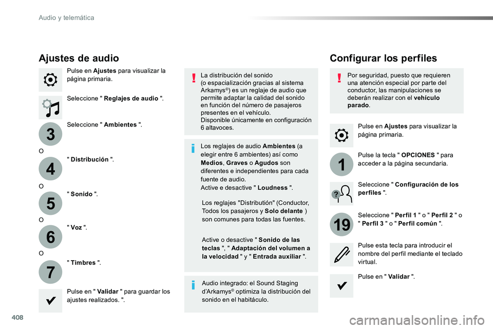 TOYOTA PROACE VERSO 2017 Manual del propietario (in Spanish) 408
3
4
5
6
7
1
19
ProaceVerso_es_Chap10b_NAC-1_ed01-2016
Pulse en Ajustes para visualizar la página primaria.
Configurar los perfilesAjustes de audio
Pulse en Ajustes para visualizar la página prim TOYOTA PROACE VERSO 2017 Manual del propietario (in Spanish) 408
3
4
5
6
7
1
19
ProaceVerso_es_Chap10b_NAC-1_ed01-2016
Pulse en Ajustes para visualizar la página primaria.
Configurar los perfilesAjustes de audio
Pulse en Ajustes para visualizar la página prim