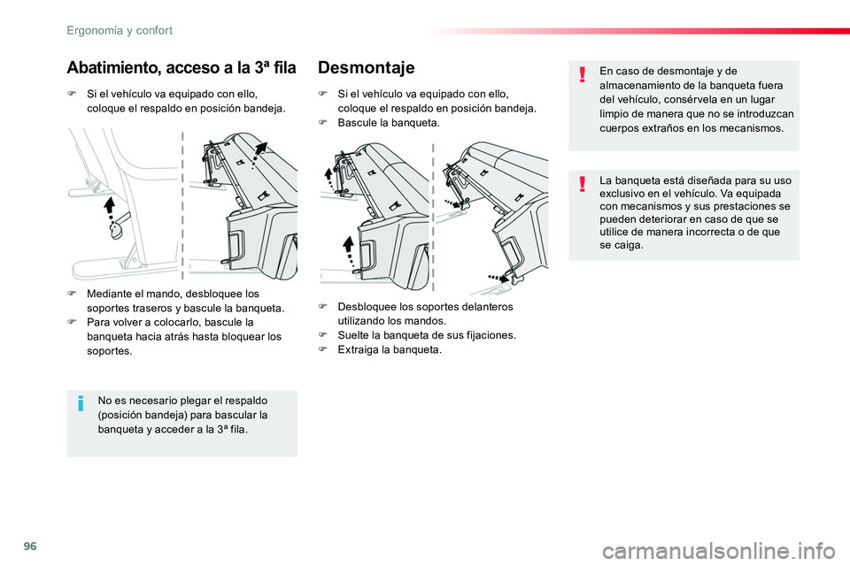 TOYOTA PROACE VERSO 2017 Manual del propietario (in Spanish) 96
ProaceVerso_es_Chap03_ergonomie-et-confort_ed01-2016
F Si el vehículo va equipado con ello, coloque el respaldo en posición bandeja.
Abatimiento, acceso a la 3ª filaDesmontaje
F Si el vehículo TOYOTA PROACE VERSO 2017 Manual del propietario (in Spanish) 96
ProaceVerso_es_Chap03_ergonomie-et-confort_ed01-2016
F Si el vehículo va equipado con ello, coloque el respaldo en posición bandeja.
Abatimiento, acceso a la 3ª filaDesmontaje
F Si el vehículo
