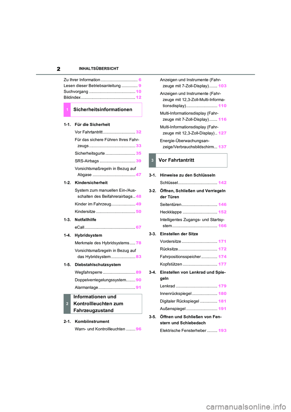 TOYOTA RAV4 2023  Betriebsanleitungen (in German) 2INHALTSÜBERSICHT
Zu Ihrer Information ................................6 
Lesen dieser Betriebsanleitung .............. 9 
Suchvorgang ........................................ 10 
Bildindex .........