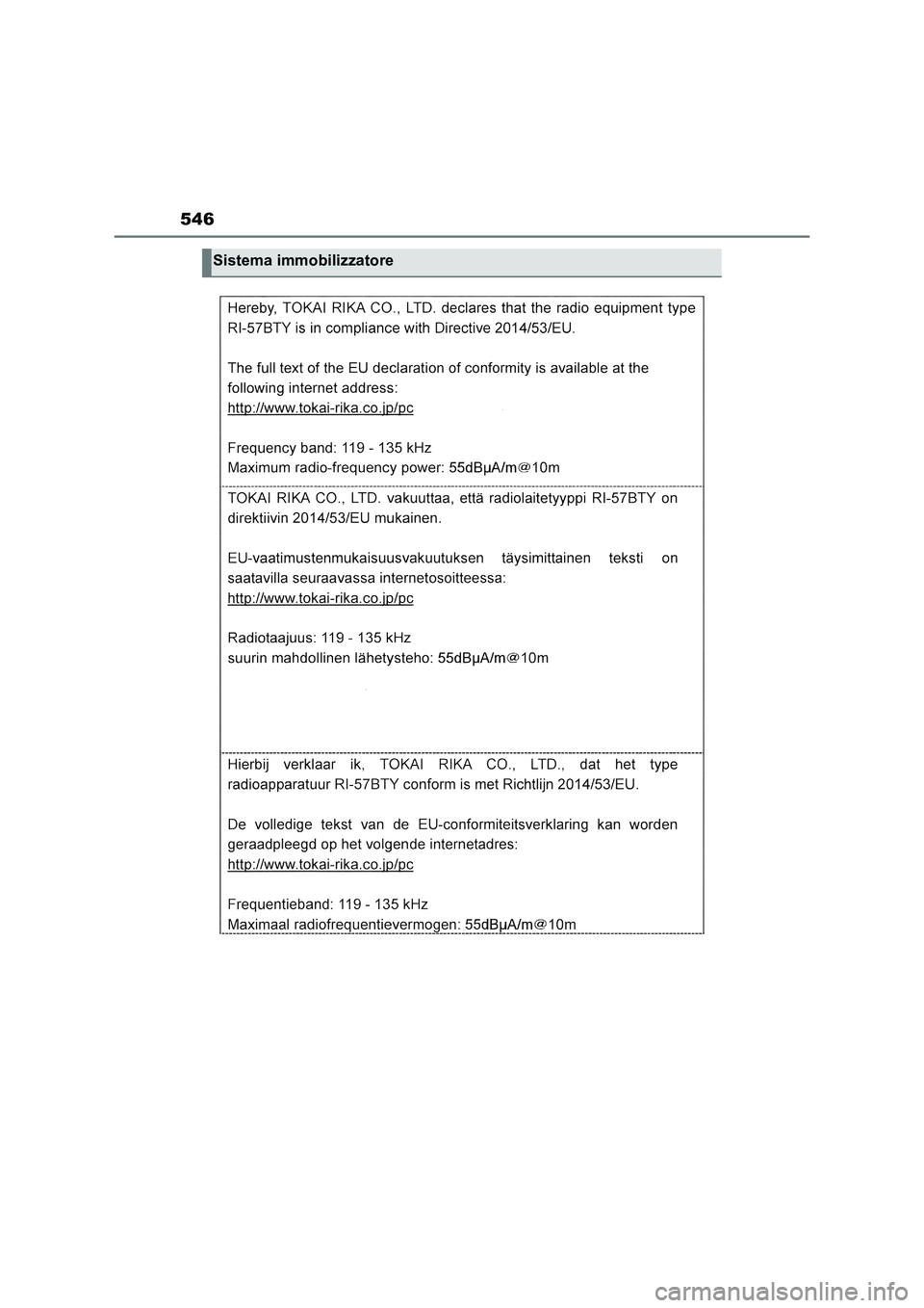 TOYOTA RAV4 2023  Manuale duso (in Italian) 546
Sistema immobilizzatore 
