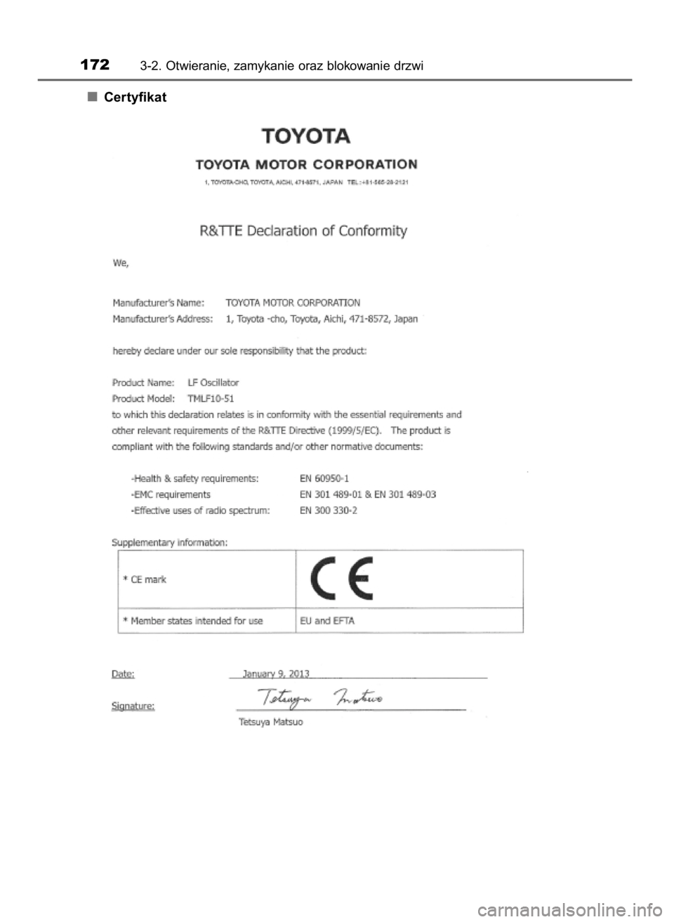 TOYOTA RAV4 2017  Instrukcja obsługi (in Polish) Certyfikat
1723-2. Otwieranie, zamykanie oraz blokowanie drzwi
44 RAV4_OM42753E  2/9/16  10:34  Page 172    (Black plate) 