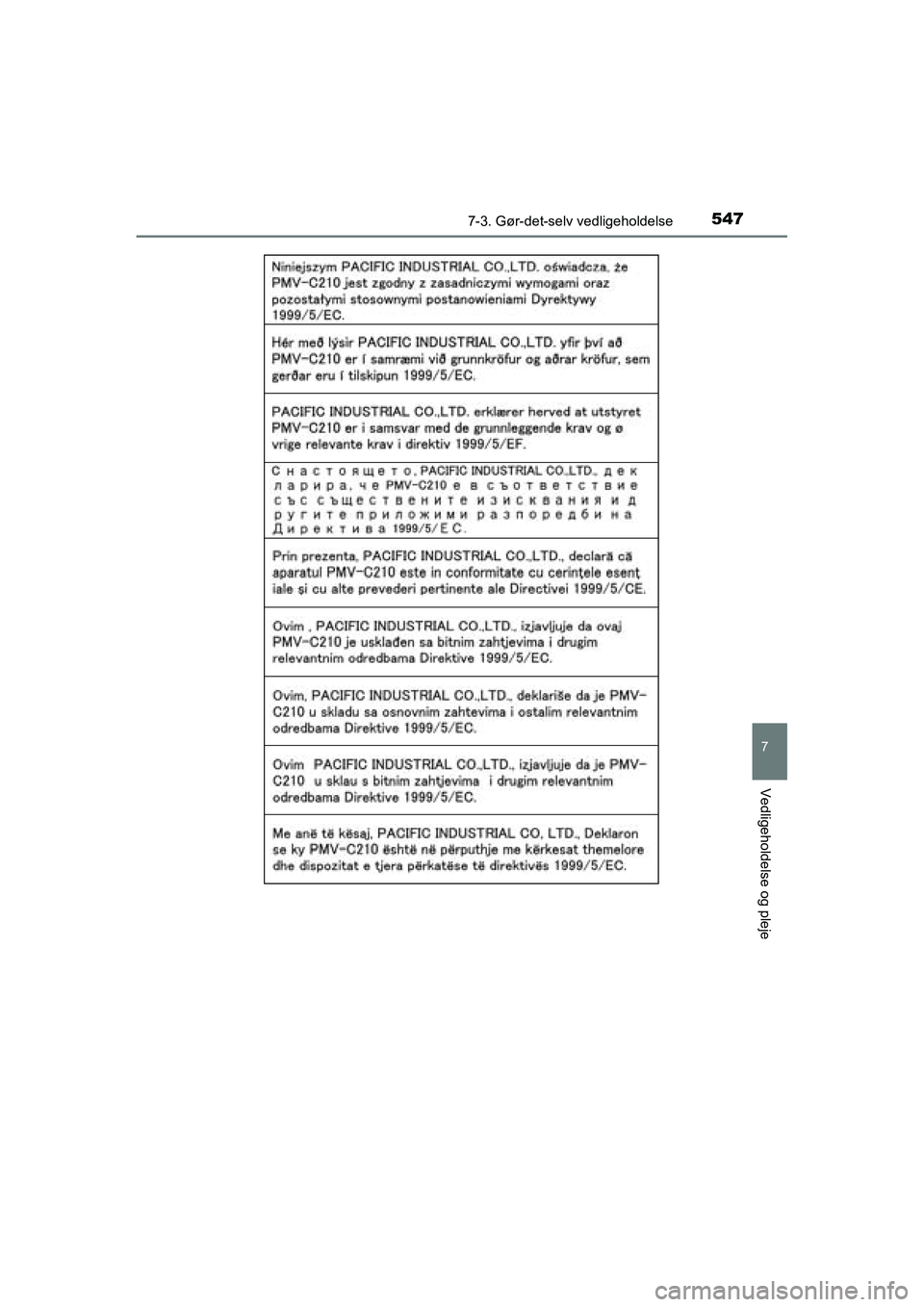 TOYOTA RAV4 2016  Brugsanvisning (in Danish) 5477-3. Gør-det-selv vedligeholdelse
OM42A45DK
7
Vedligeholdelse og pleje
OM42A45DK.book  Page 547  Thursday, December 10, 2015  7:36 PM 