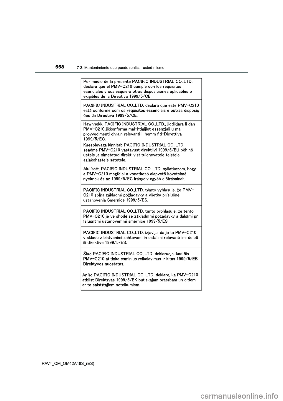 TOYOTA RAV4 2016  Manual del propietario (in Spanish) 5587-3. Mantenimiento que puede realizar usted mismo
RAV4_OM_OM42A48S_(ES) 
