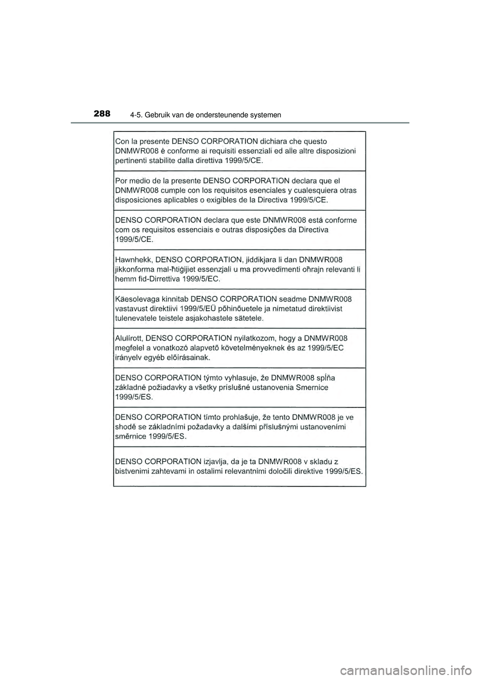 TOYOTA RAV4 2016  Instructieboekje (in Dutch) 2884-5. Gebruik van de ondersteunende systemen
RAV4_OM_OM42A45E_(EE)
RAV4_OM_OM42A45E_(EE).book  Page 288  Tuesday, October 20, 2015  11:26 AM 