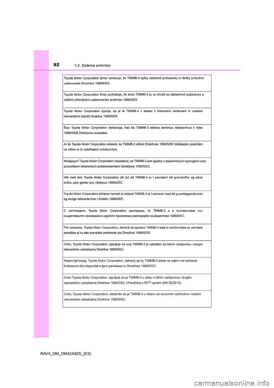 TOYOTA RAV4 2015  Manual del propietario (in Spanish) 921-2. Sistema antirrobo
RAV4_OM_OM42A82S_(ES) 