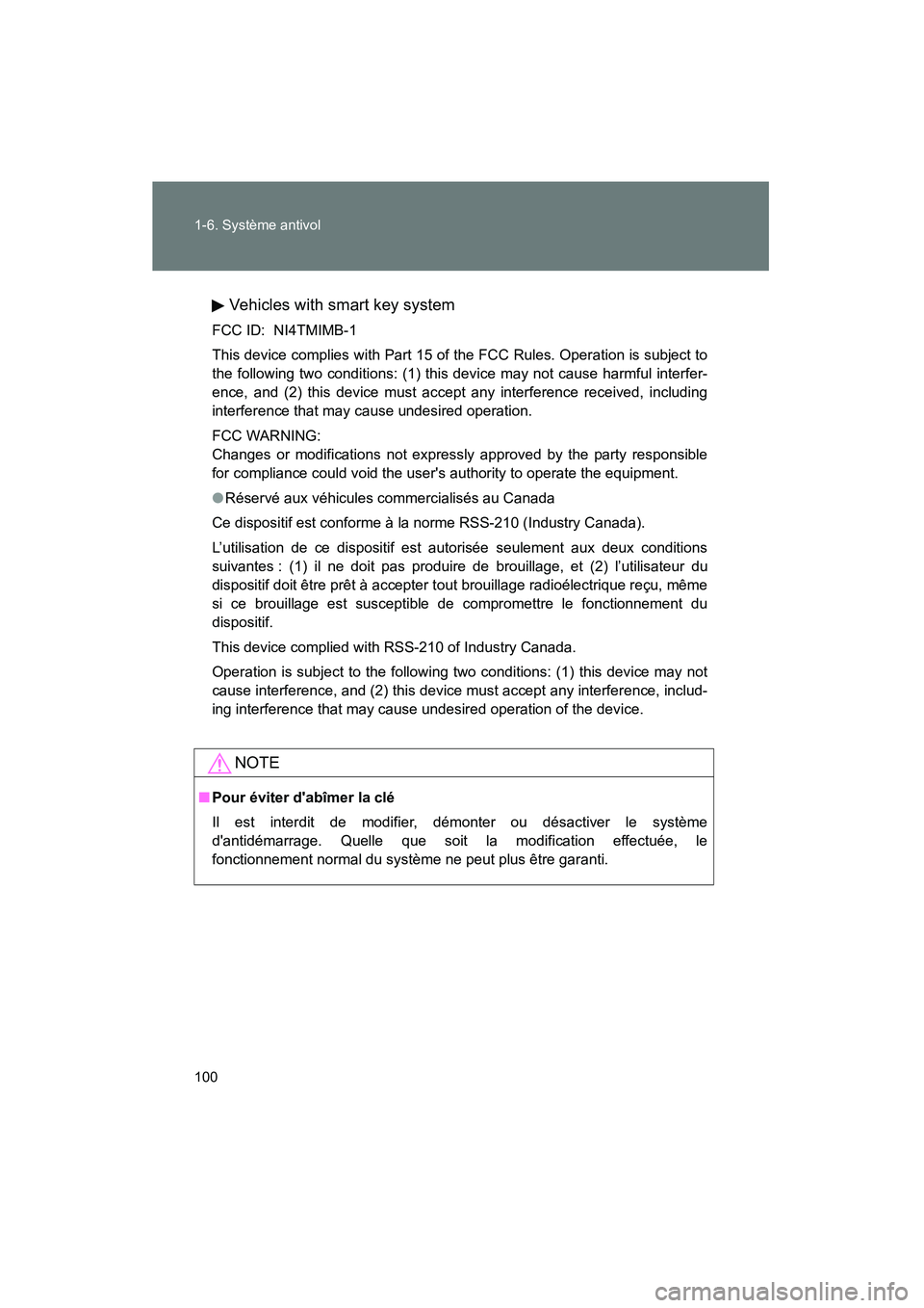 TOYOTA RAV4 2009 Manuel du propriétaire (in French) 100 1-6. Système antivol
Rav4_D_(L/O_0808)Vehicles with smart key system
FCC ID: NI4TMIMB-1
This device complies with Part 15 of the FCC Rules. Operation is subject to
the following two conditions: ( TOYOTA RAV4 2009 Manuel du propriétaire (in French) 100 1-6. Système antivol
Rav4_D_(L/O_0808)Vehicles with smart key system
FCC ID: NI4TMIMB-1
This device complies with Part 15 of the FCC Rules. Operation is subject to
the following two conditions: (
