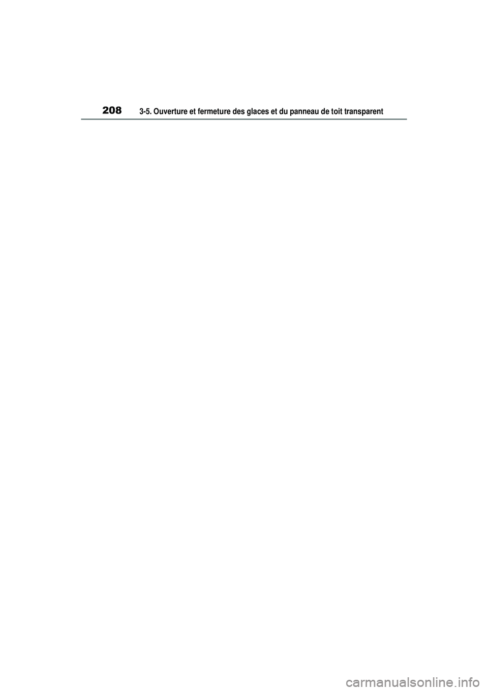 TOYOTA RAV4 HYBRID 2020  Manuel du propriétaire (in French) 2083-5. Ouverture et fermeture des glaces et du panneau de toit transparent 
