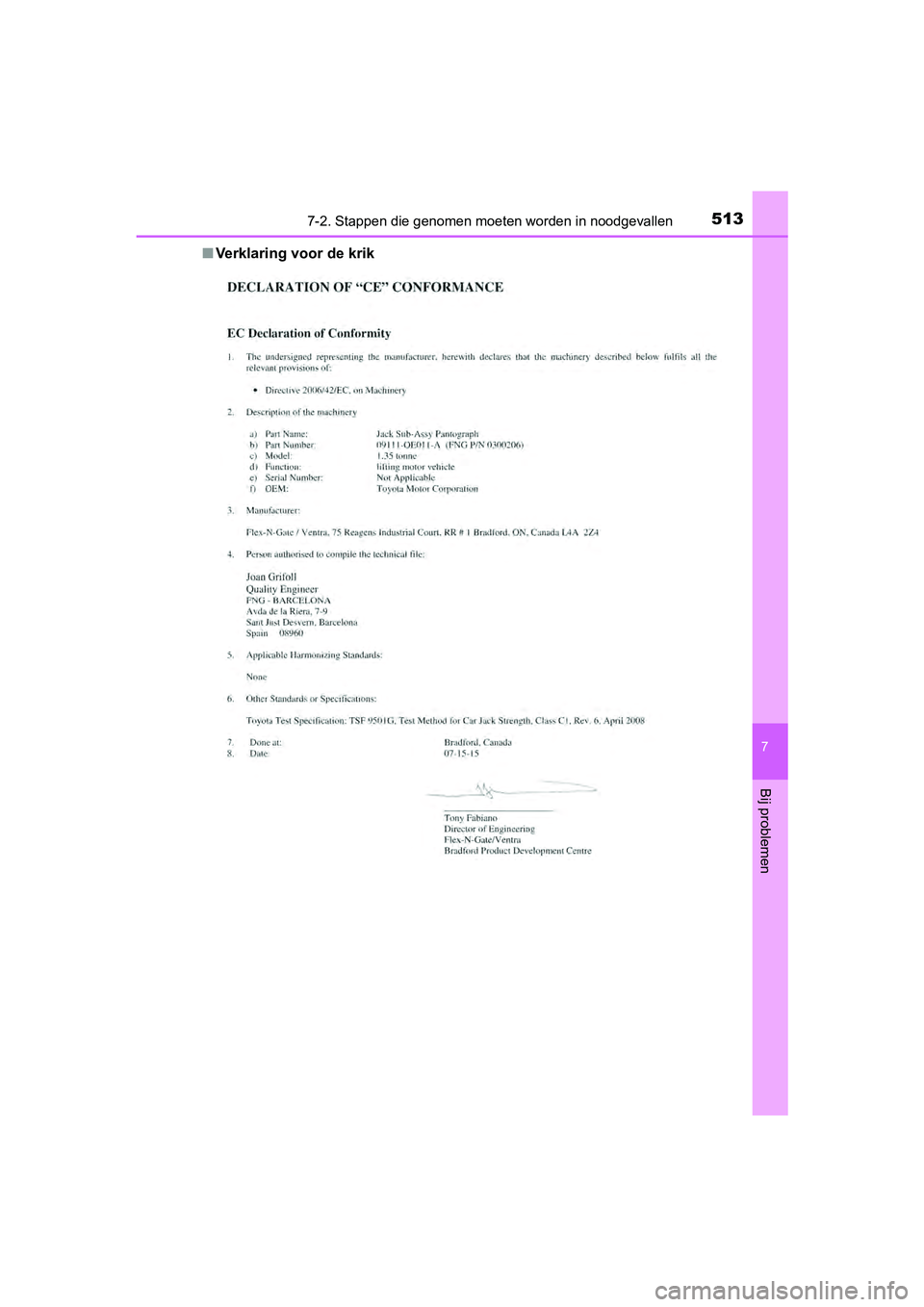 TOYOTA RAV4 HYBRID 2017  Instructieboekje (in Dutch) 5137-2. Stappen die genomen moeten worden in noodgevallen
RAV4-HV_OM_OM42B04E_(EE)
7
Bij problemen
■Verklaring voor de krik
RAV4-HV_OM_OM42B04E_(EE).book  Page 513  Friday, August 5, 2016   4:24 PM 