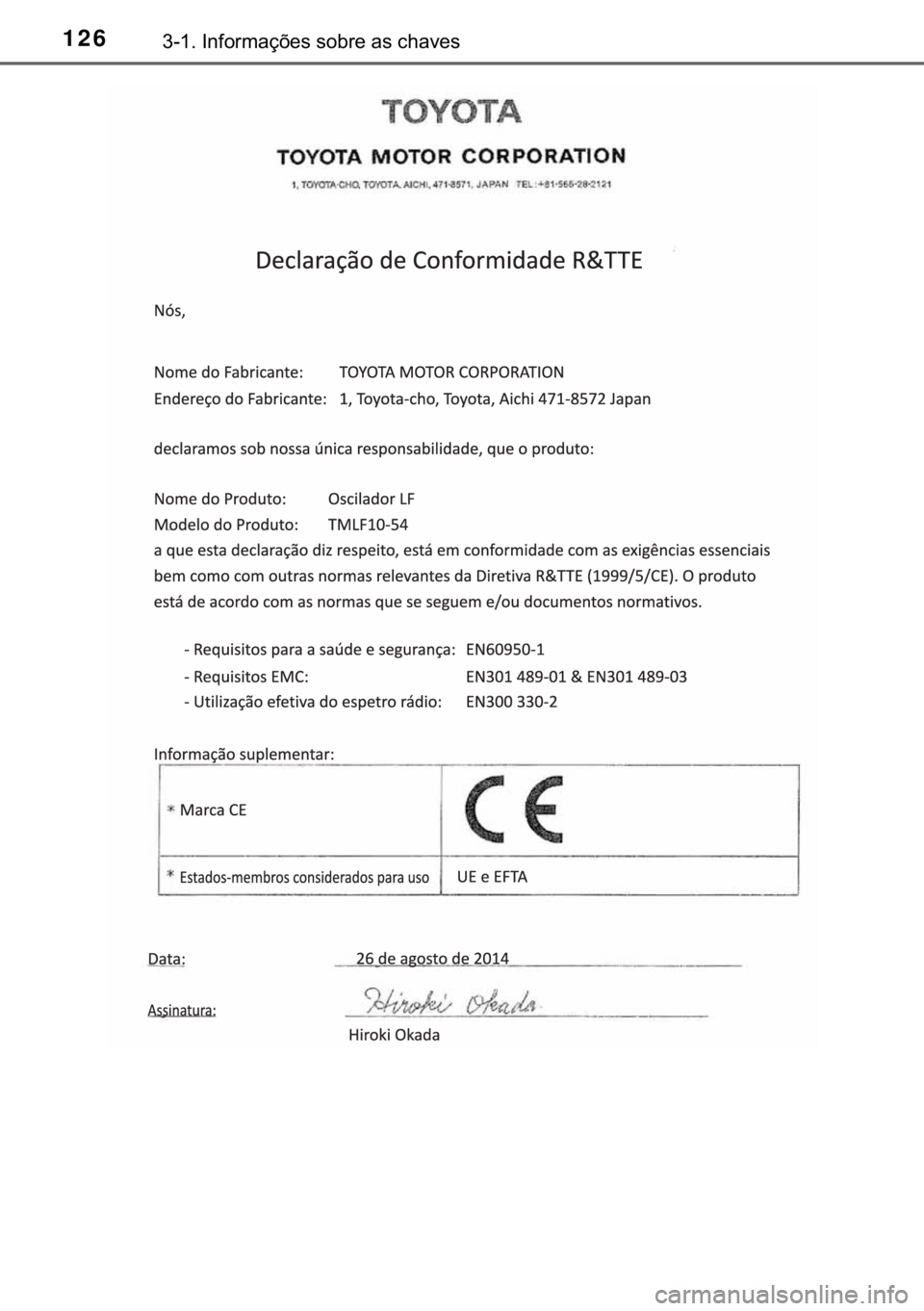 TOYOTA RAV4 HYBRID 2017  Manual de utilização (in Portuguese) 126������,�Q�I�R�U�P�D�o�}�H�V��V�R�E�U�H��D�V��F�K�D�Y�H�V 