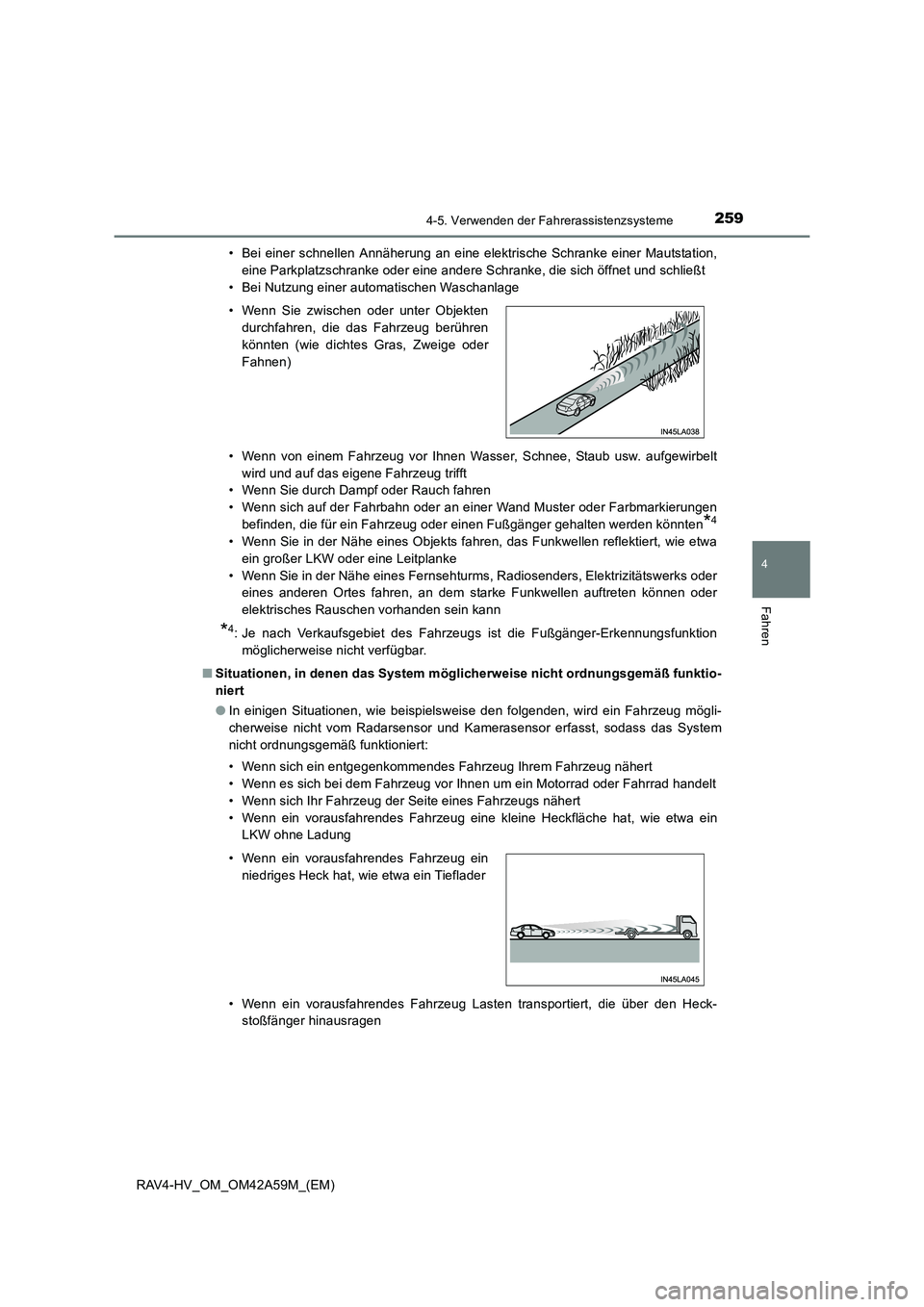 TOYOTA RAV4 HYBRID 2015 Betriebsanleitungen (in German) 2594-5. Verwenden der Fahrerassistenzsysteme
4
Fahren
RAV4-HV_OM_OM42A59M_(EM)• Bei einer schnellen Annäherung an eine elektrische Schranke einer Mautstation,
eine Parkplatzschranke oder eine ander TOYOTA RAV4 HYBRID 2015 Betriebsanleitungen (in German) 2594-5. Verwenden der Fahrerassistenzsysteme
4
Fahren
RAV4-HV_OM_OM42A59M_(EM)• Bei einer schnellen Annäherung an eine elektrische Schranke einer Mautstation,
eine Parkplatzschranke oder eine ander