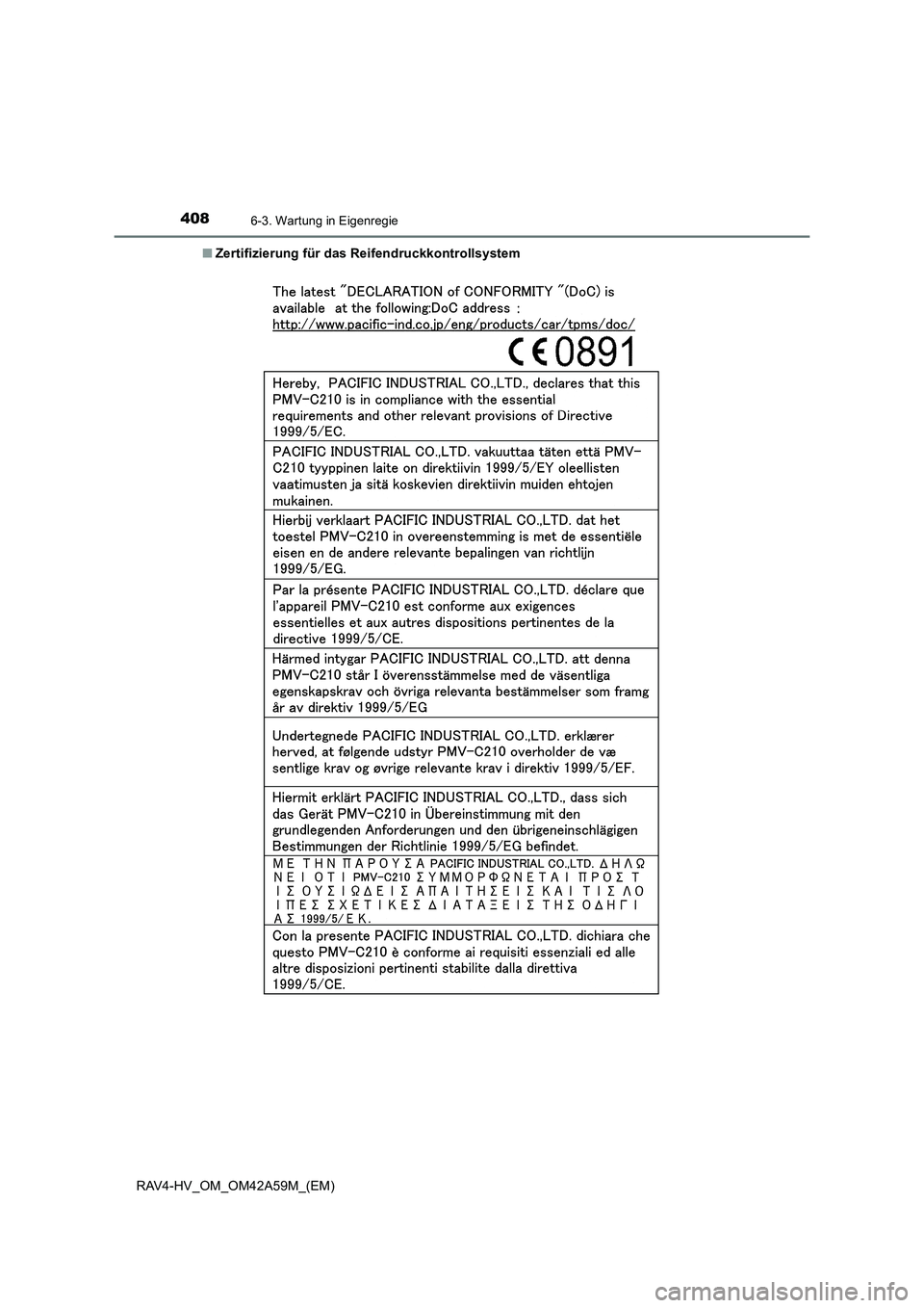 TOYOTA RAV4 HYBRID 2015  Betriebsanleitungen (in German) 4086-3. Wartung in Eigenregie
RAV4-HV_OM_OM42A59M_(EM)■
Zertifizierung für das Reifendruckkontrollsystem 