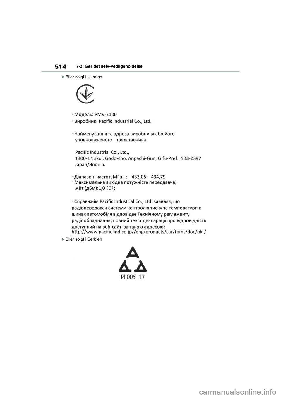 TOYOTA RAV4 PLUG-IN HYBRID 2021  Brugsanvisning (in Danish) 5147-3. Gør det selv-vedligeholdelse
Biler solgt i Ukraine
Biler solgt i Serbien
OM42E06DK.book  Page 514  Thursday, February 18, 2021  5:07 PM 