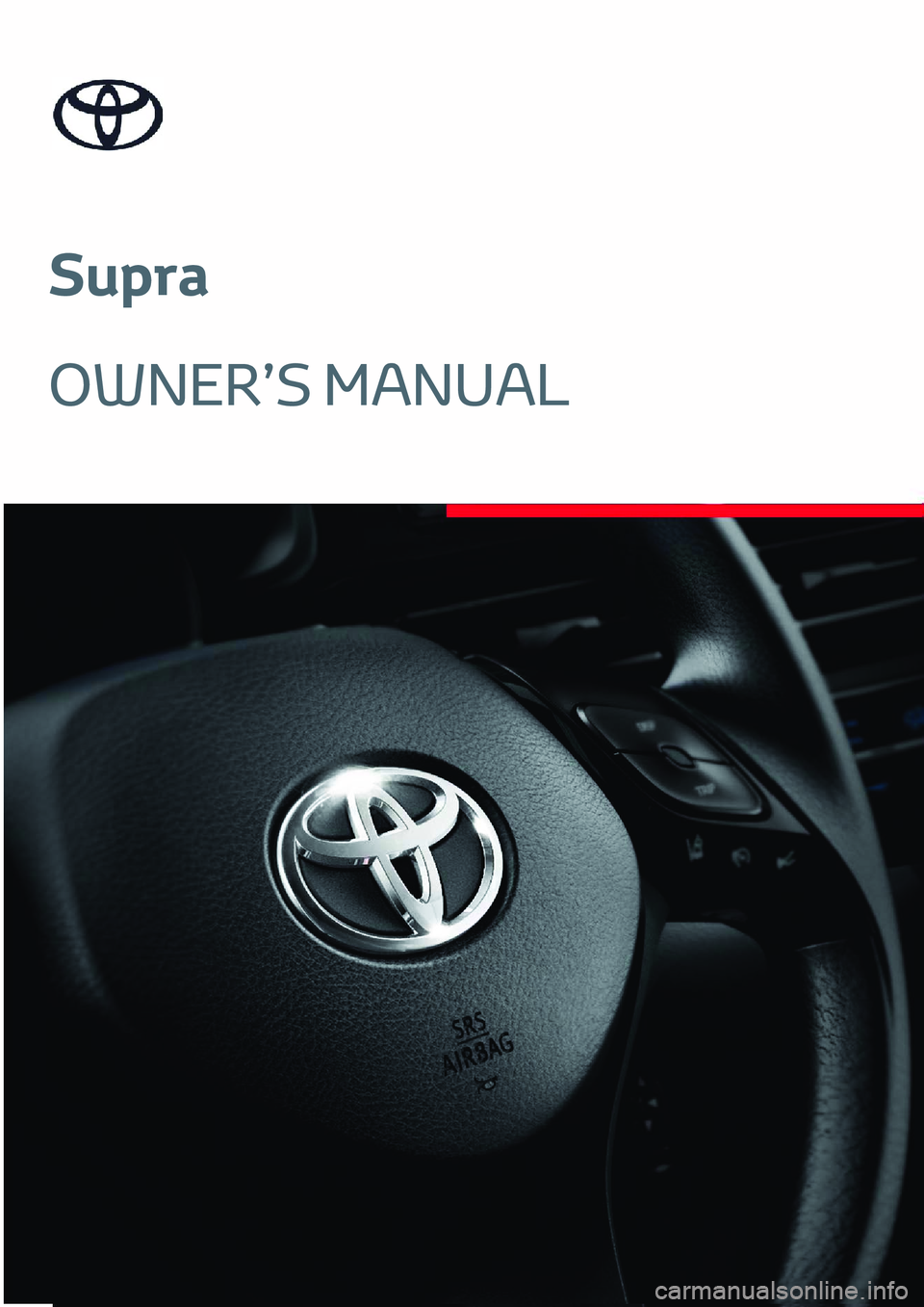 TOYOTA SUPRA 2023  Manual del propietario (in Spanish) Supra
OWNER’S MANUAL 