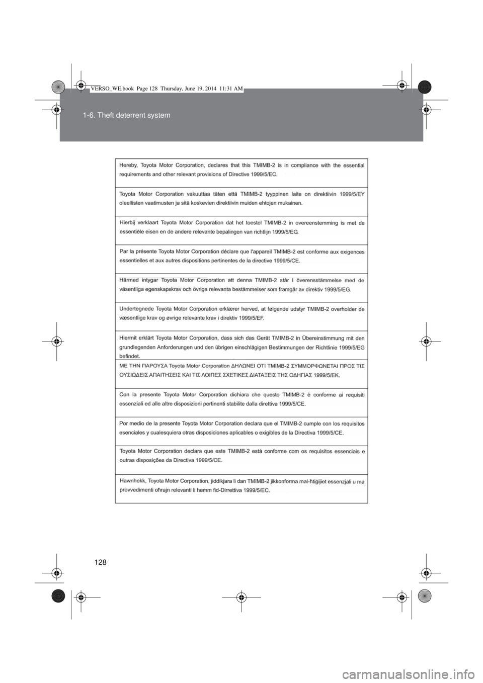 TOYOTA VERSO 2014  Owners Manual 128 1-6. Theft deterrent system
VERSO_WE.book  Page 128  Thursday, June 19, 2014  11:31 AM 