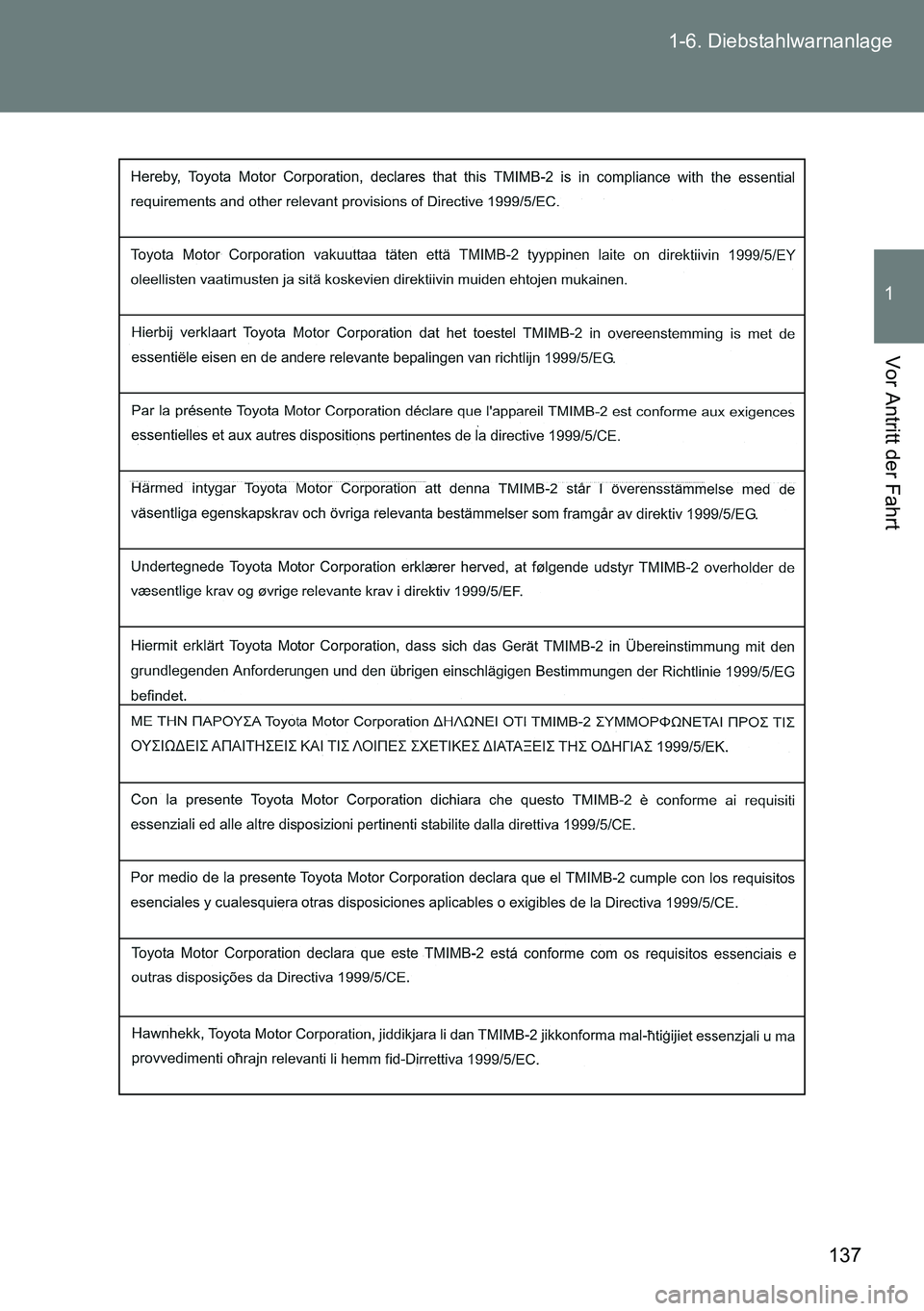 TOYOTA VERSO 2014  Betriebsanleitungen (in German) 137 1-6. Diebstahlwarnanlage
1
Vor Antritt der Fahrt 