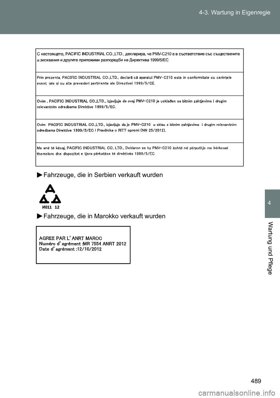 TOYOTA VERSO 2014  Betriebsanleitungen (in German) 489 4-3. Wartung in Eigenregie
4
Wartung und Pflege
Fahrzeuge, die in Serbien verkauft wurden
Fahrzeuge, die in Marokko verkauft wurden 